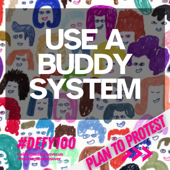 Use a Buddy System